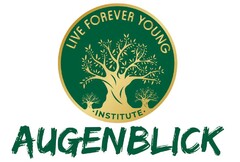 AUGENBLICK LIVE FOREVER YOUNG INSTITUTE
