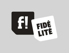 f! FIDÉ LITÉ