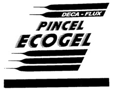 DECA-FLUX, PINCEL, ECOGEL