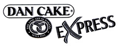 DAN CAKE EXPRESS THE FINE ART OF BAKING SINCE 1931