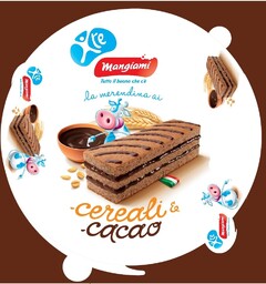 Mangiami tutto il buono che c'è la merendina ai cereali & cacao