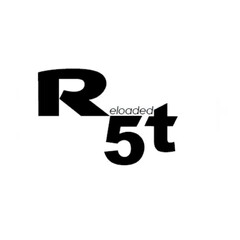R5T RELOADED