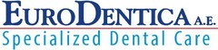 EURODENTICA A.E. SPECIALIZED DENTAL CARE