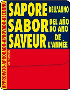 SAPORE DELL'ANNO SABOR DEL ANO DO ANO SAVEUR DE L'ANNEE APPROVATO - APPROBADO - APPROVADO - RECONNU by monadia