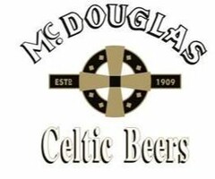 Mc. DOUGLAS EST 1909 Celtic Beers
