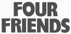 FOUR FRIENDS