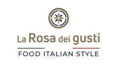 La Rosa dei gusti FOOD ITALIAN STYLE