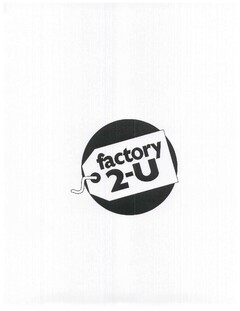 factory 2-U