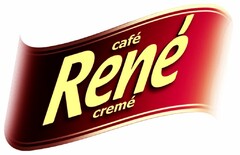 café René cremé