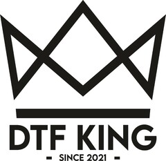 DTF KING - SINCE 2021 -