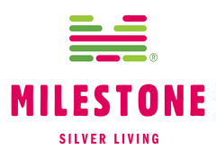 MILESTONE SILVER LIVING