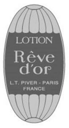LOTION Rêve d'or L.T. PIVER - PARIS FRANCE