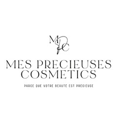 MPC MES PRECIEUSES COSMETICS PARCE QUE VOTRE BEAUTÉ EST PRÉCIEUSE