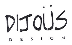 DIJOÜS DESIGN