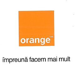 impreuna facem mai mult & orange TM