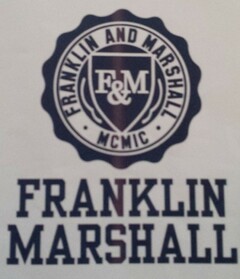 F&M FRANKLIN AND MARSHALL MCMIC FRANKLIN MARSHALL