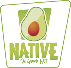 NATIVE I'M GOOD FAT