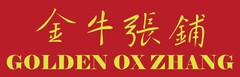 GOLDEN OX ZHANG