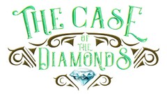 THE CASE OF THE DIAMONDS