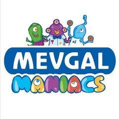 MEVGAL MANIACS