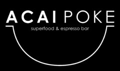 ACAI POKE superfood & espresso bar