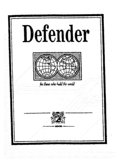 DEFENDER for those who build the world