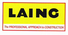 LAING The PROFESSIONAL APPROACH to CONSTRUCTION