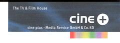 The TV & Film House cine + cine plus - Media Service GmbH & Co. KG