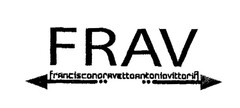 FRAV Francisconoravettoantoniovittoria