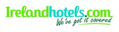 Irelandhotels.com We´ve got it covered