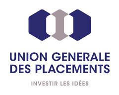 UNION GENERALE DES PLACEMENTS INVESTIR LES IDEES