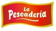 LA PESCADERÍA