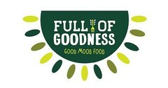 FULL OF GOODNESS GOOD MOOD FOOD