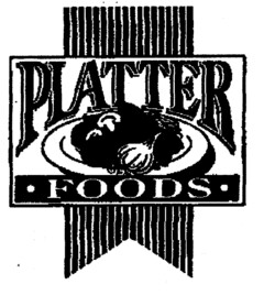 PLATTER FOODS