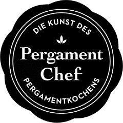 PERGAMENT CHEF die Kunst des Pergamentkochens