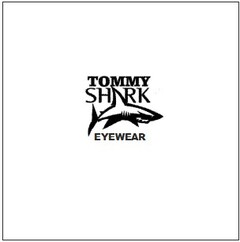 TOMMY SHARK EYEWEAR