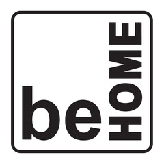 Be Home