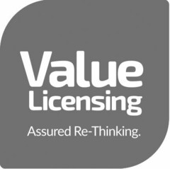Value Licensing Assured Re-Thinking.