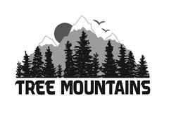 TREE MOUNTAINS