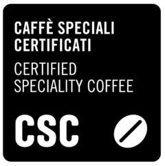 CAFFÈ SPECIALI CERTIFICATI CERTIFIED SPECIALITY COFFEE CSC