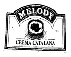 MELODY Original CREMA CATALANA