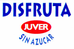 DISFRUTA JUVER SIN AZUCAR