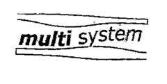 multi system