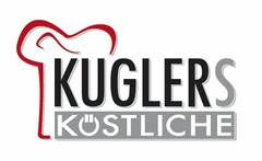 KUGLERS KÖSTLICHE