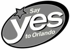 Say yes to Orlando