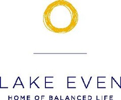 LAKE EVEN HOME OF BALANCED LIFE