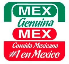 MEX GENUINA MEX COMIDA MEXICANA #1 EN MEXICO