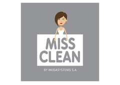 MISS CLEAN BY MEGASYSTEMS S.A.