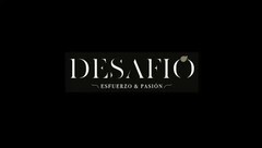 DESAFIO ESFUERZO Y PASION