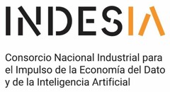 INDESIA CONSORCIO NACIONAL INDUSTRIAL PARA EL IMPULSO DE LA ECONOMIA DEL DATO Y DE LA INTELIGENCIA ARTIFICIAL